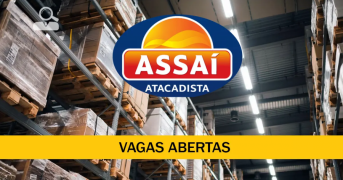 Assaí Atacadista divulga mais de 4.000 oportunidades de trabalho! Veja como enviar o seu currículo