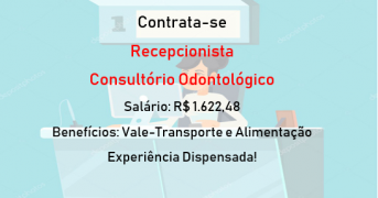 CLÍNICA ODONTOLÓGICA CONTRATA RECEPCIONISTA