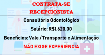 CLÍNICA ODONTOLÓGICA CONTRATA RECEPCIONISTA