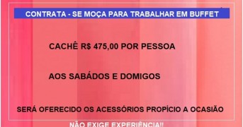 BUFFET – CONTRATA MOÇAS PARA TRABALHAR APENAS AOS FINS DE SEMANA