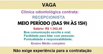 Clínica Odontológica Contrata Recepcionista, Meio período!