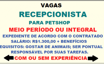 Vaga Recepcionista para Pet Shop