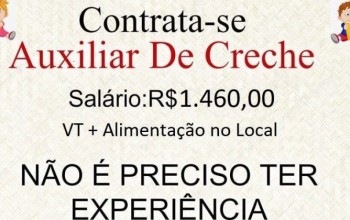 AUXILIAR DE CRECHE – ABRE 6 VAGAS PARA SELEÇÃO