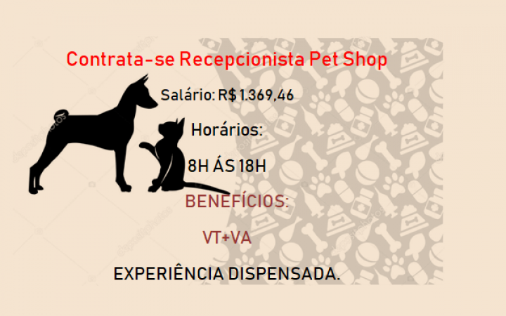 Contrata Recepcionista para Pet-Shop