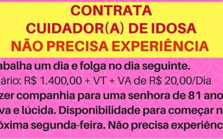 PRECISO COM URGÊNCIA: CUIDADOR (A) DE IDOSA ENVIE SEU CURRÍCULO