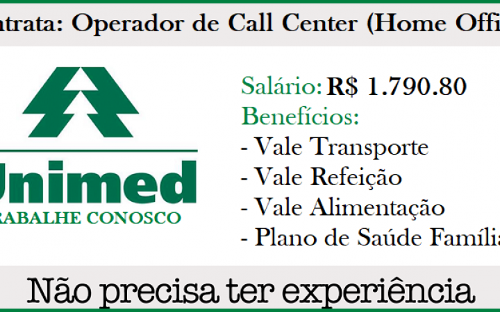 Unimed Contrata Operador de Call Center